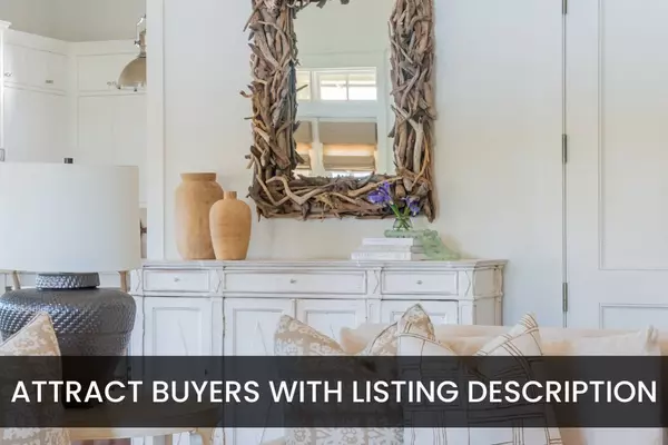Is Your Listing Description Attracting  Buyers?,TAMARA FIEMA
