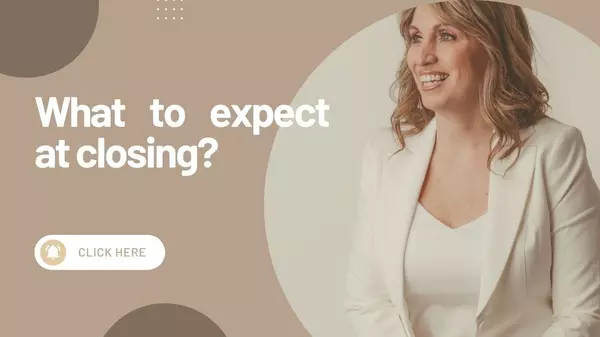 What to expect at closing