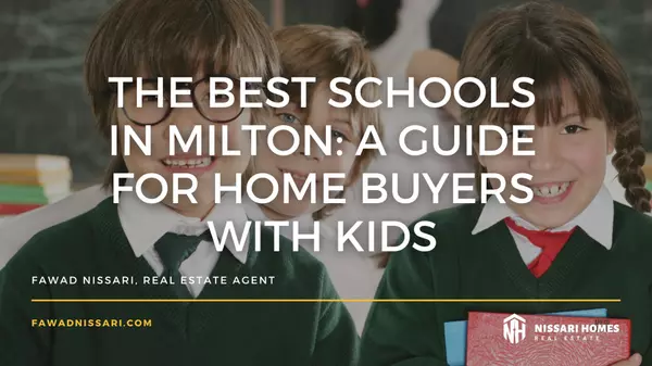 The Best Schools in Milton: A Guide for Home Buyers with Kids