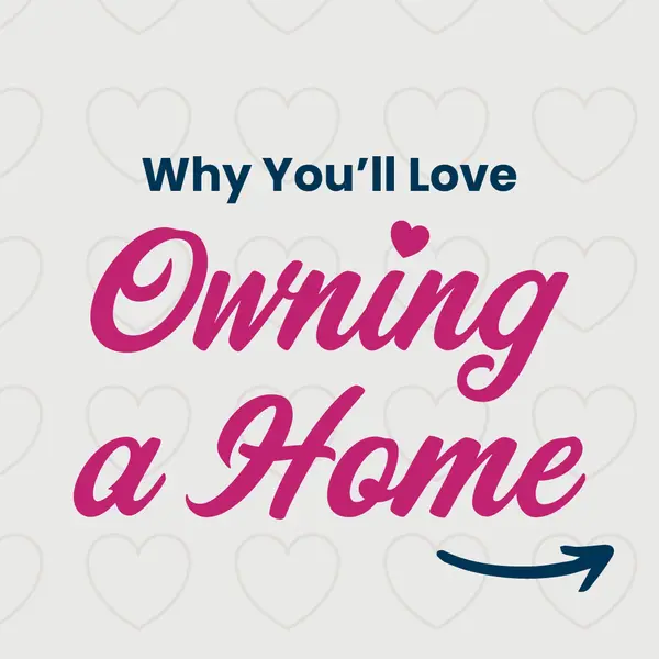 Why You’ll Love Owning a Home,Kevin Deng