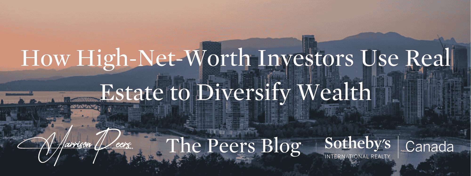 How High-Net-Worth Investors Use Real Estate to Diversify Wealth