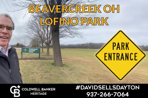 Lofino Park in Beavercreek,David Campbell, Realtor