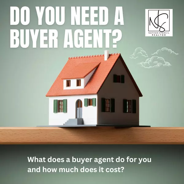 Do You Need A Buyer Agent?,Nathan Stancil