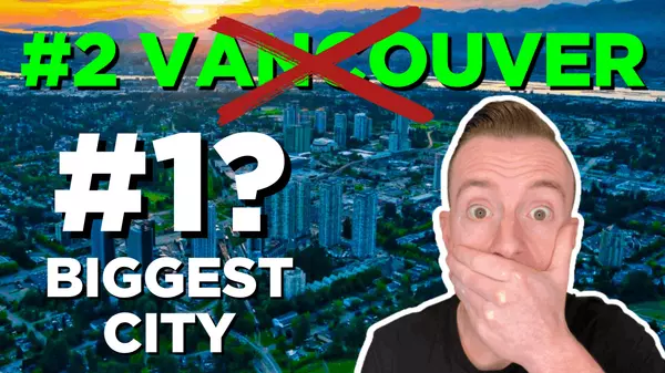 feature image of Vancouver Will NOT be the Biggest City in British Columbia for Long!