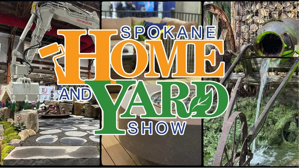 Spokane Home and Yard Show – Get Ready for Spring!