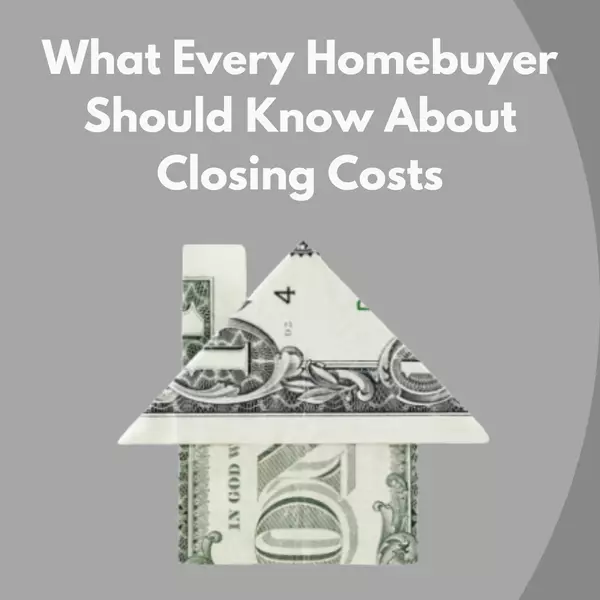 feature image of What Every Homebuyer Should Know About Closing Costs