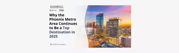 Why the Phoenix Metro Area Continues to Be a Top Destination in 2025,Jeff Hernandez