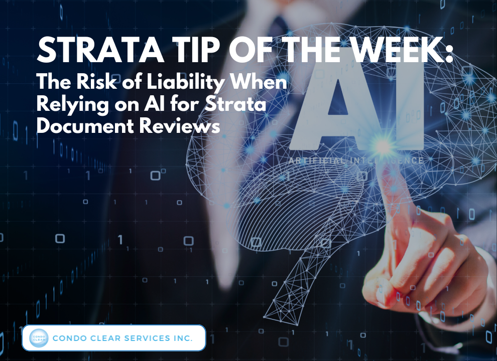 feature image of Strata Tip of the Week - The Risk of Liability When Relying on AI for Strata Document Reviews