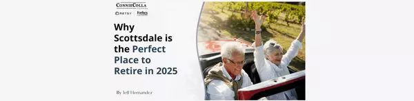 Why Scottsdale is the Perfect Place to Retire in 2025,Jeff Hernandez