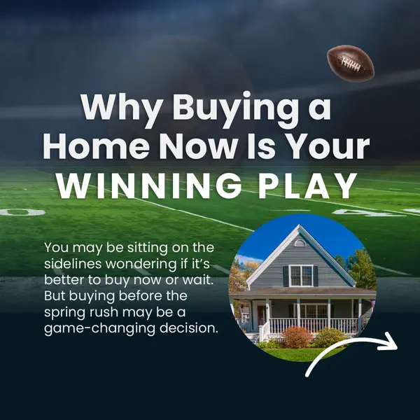 Why Buying a Home Now Is Your Winning Play,Melanie Balog