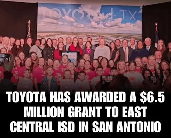 Toyota's $6.5 Million Grant to East Central ISD: What It Means for San Antonio,Tre Serrano