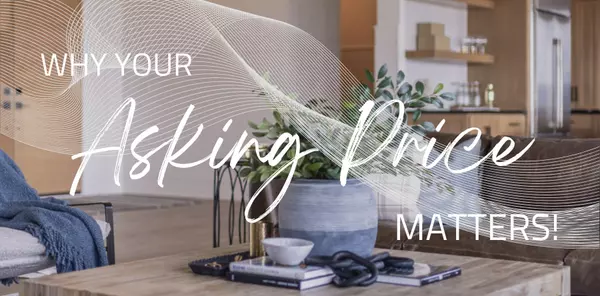 Why Your Asking Price Matters!