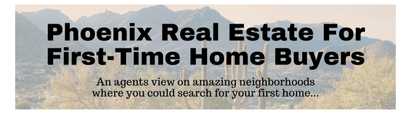 First Time Home Buyers in Phoenix