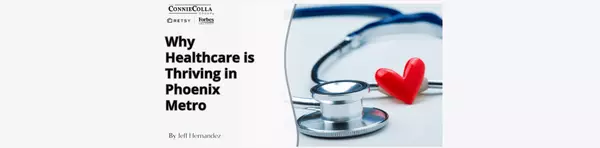 Why Healthcare is Thriving in Phoenix Metro,Jeff Hernandez