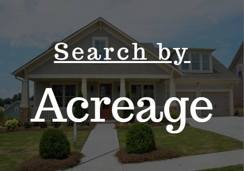 Search for homes with Acreage