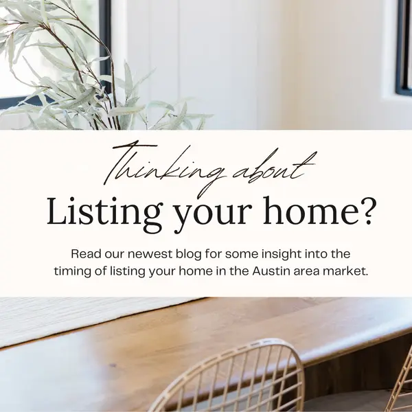 Wondering the best time to list your home in the local Austin area market?  Read our newest blog post to get some insight into factors that determine the best timing for listing your home.

https://ownalittlepieceoftexas.com/d8qvsfbu 